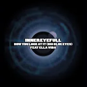 How You Look At It Big Blue Eyes (Dr Moody Breaks Mix) (Feat. Ella Vida)